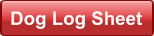 Dog Log Sheet